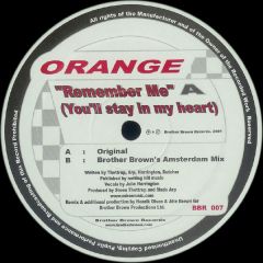 Orange - Orange - Remember Me (You'll Stay In My Heart) - Brother Brown Records