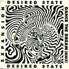 Desired State - Desired State - Expansion / Dance The Dream (Remix) - Out Of Romford Records