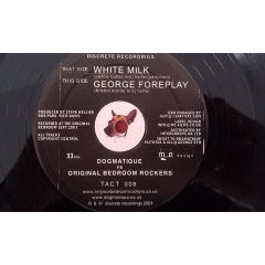 Dogmatique Vs. Original Bedroomrockers - Dogmatique Vs. Original Bedroomrockers - White Milk - Discrete Recordings