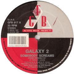 Galaxy 2 - Galaxy 2 - Somebody Screams - GFB Records