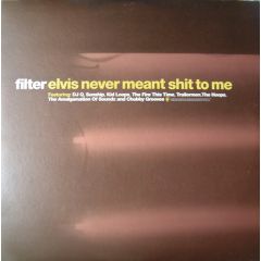 Various - Various - Elvis Never Meant Shit To Me - Filter
