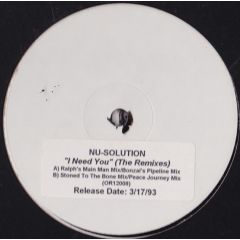 Nu-Solution - Nu-Solution - I Need You (The Remixes) - One Records