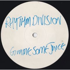 Rhythm Division - Rhythm Division - Gimme Some Juice - Whole Nine Yards