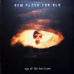 New Flesh For Old - New Flesh For Old - Eye Of The Hurricane - Big Dada Recordings