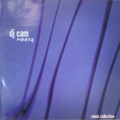 DJ Cam - DJ Cam - Meera Remix Collection - Columbia, Inflamable