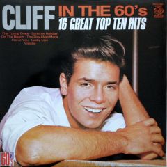Cliff Richard - Cliff Richard - In The 60's - 16 Great Top Ten Hits - Music For Pleasure