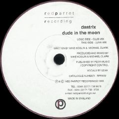 Dastrix - Dastrix - Dude In The Moon - Red Parrot Recordings