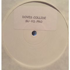 Unknown Artist - Unknown Artist - Doves Collide - Not On Label