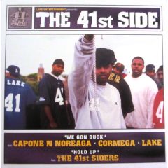 The 41st Side - The 41st Side - We Gon Buck / Hold Up - Lake Entertainment