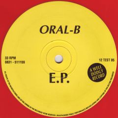 Oral-B - Oral-B - E.P. - A Well Dodgy Record