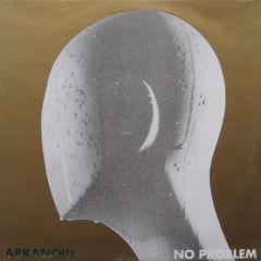 Arkanoid - Arkanoid - No Problem - R & S Records, Hi Tech Music
