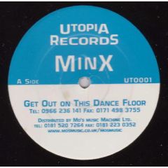Minx - Minx - Get Out On This Dance Floor / Midnight Hour - Utopia Records
