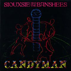 Siouxsie & The Banshees - Siouxsie & The Banshees - Candyman - Wonderland, Polydor
