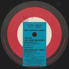 MC Magic Max - MC Magic Max - You Make Me Funky - Underground