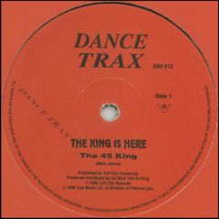 The 45 King - The 45 King - The King Is Here - Dance Trax