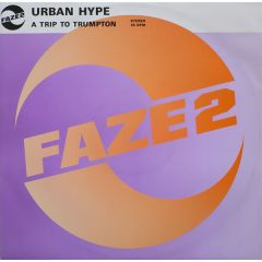 Urban Hype - Urban Hype - A Trip To Trumpton - Faze 2