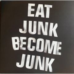 Six By Seven - Six By Seven - Eat Junk Become Junk - Mantra Recordings