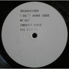 Dreamcatcher - Dreamcatcher - I Don't Wanna Loose My Way - Kosmo Records
