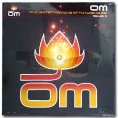 Om Presents - The United Nations Of Future Music Vol.1 - Om Records