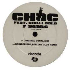 Chac Ft Chilli Gold - 7 Years - Decode