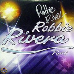 Robbie Rivera - First - Independance
