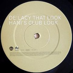 De'Lacy - That Look (Remix) - Deconstruction