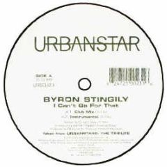 Byron Stingley - I Can't Go For That - Urban Star