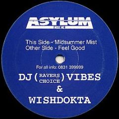 DJ Vibes & Wishdokta - Midsummer Mist - Asylum