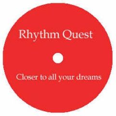 Rhythm Quest - Closer To All Your Dreams - From Da Master Vol.4