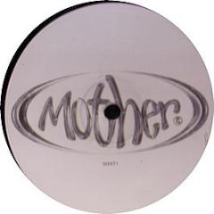Mother - All Funked Up (1996 Remixes) - Six6