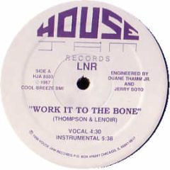 LNR - Work It To The Bone - House Jam