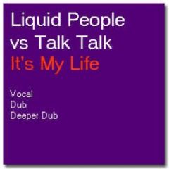 Liquid People Vs Talk Talk - It's My Life - Nebula