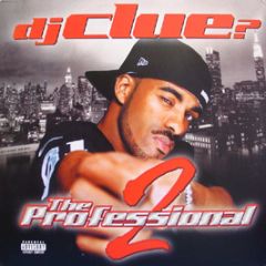 DJ Clue - The Professional 2 - Roc-A-Fella