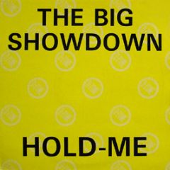 The Big Showdown - Hold Me - D Zone