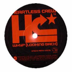 Heartless Crew - Why (Lookin' Back) Remixes - EastWest