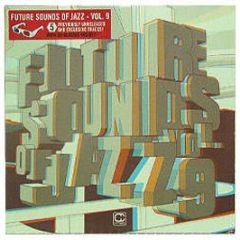 Various Artists - Future Sound Of Jazz Vol.9 - Compost