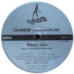 Cajmere Feat Dajae - Brighter Days (Remix) - Cajual