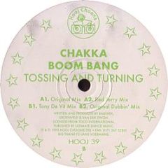 Chakka Boom Bang - Tossing And Turning - Hooj Choons