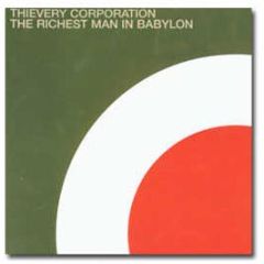 Thievery Corporation - The Richest Man In Babylon - Eighteenth Street Lounge