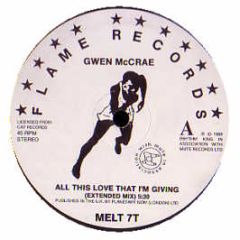 Gwen Mccrae - All This Love That I'm Giving - Flame Records