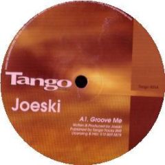 Joeski - Groove Me - Tango