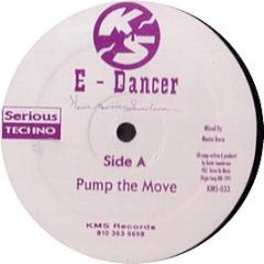 E Dancer - Pump The Move - KMS