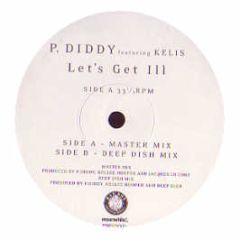 P Diddy And Kelis - Let's Get Ill - Universal