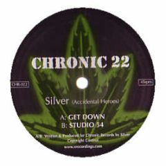 Silver - Get On Down / Studio 54 - Chronic