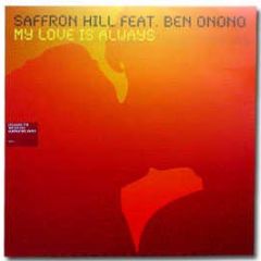 Saffron Hill Feat Ben Onono - My Love Is Always - Illustrious