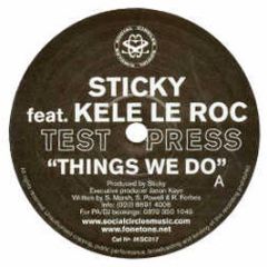 Sticky Feat Kele Le Roc - Things We Do - Social Circles