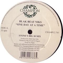 Blak Beat Niks - One Day At A Time - Champion