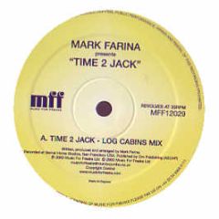 Mark Farina - Time 2 Jack - MFF