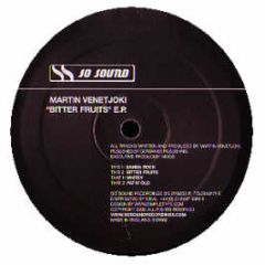 Martin Venetjoki - Bitter Fruits EP - Sosound