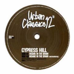 Cypress Hill - Insane In The Brain - Urban Classic